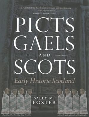 Seller image for Picts, Gaels and Scots : Early Historic Scotland for sale by GreatBookPrices