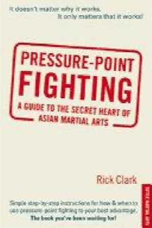 Immagine del venditore per Pressure point fighting venduto da Book Express (NZ)