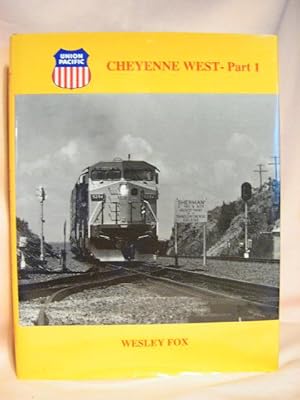 CHEYENNE WEST -- PART 1: THE "I-5" CORRIDOR