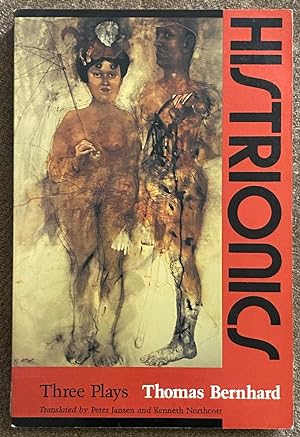 Seller image for Histrionics: Three Plays for sale by Exchange Value Books