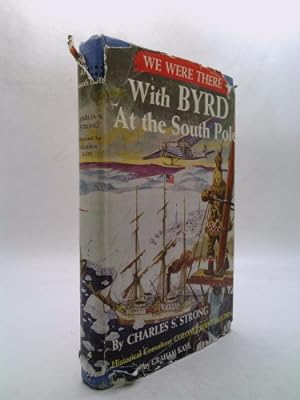 Bild des Verkufers fr We Were There with Byrd at the South Pole zum Verkauf von ThriftBooksVintage