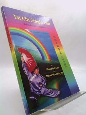 Imagen del vendedor de Tai Chi Single Fan: For Health and Martial Arts a la venta por ThriftBooksVintage