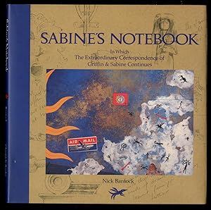 Bild des Verkufers fr Sabine's Notebook in Which The Extraordinary Correspondence of Griffin & Sabine Continues zum Verkauf von Between the Covers-Rare Books, Inc. ABAA