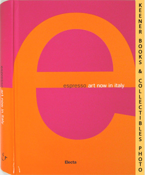 Imagen del vendedor de Espresso: Art Now In Italy a la venta por Keener Books (Member IOBA)