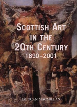 Bild des Verkufers fr Scottish Art In The 20th Century 1890-2001 zum Verkauf von WeBuyBooks