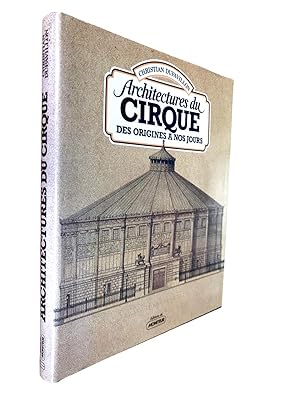 Image du vendeur pour Architectures du cirque : des origines  nos jours mis en vente par Librairie Douin