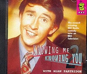 Bild des Verkufers fr Knowing Me, Knowing You.: No.2: With Alan Partridge (Canned Laughter S.) zum Verkauf von WeBuyBooks