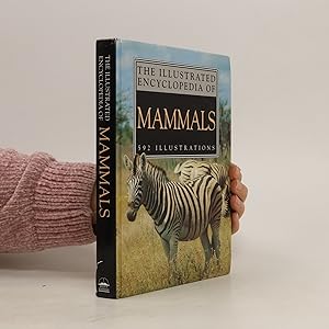 Bild des Verkufers fr The Illustrated Encyclopedia of Mammals zum Verkauf von Bookbot