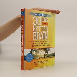 Bild des Verkufers fr Canyon Ranch. 30 Days to a Better Brain zum Verkauf von Bookbot