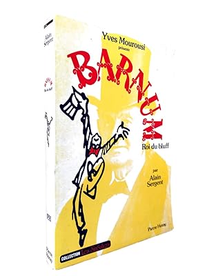 Seller image for Barnum, roi du bluff - prface et postface par Yves Mourousi for sale by Librairie Douin