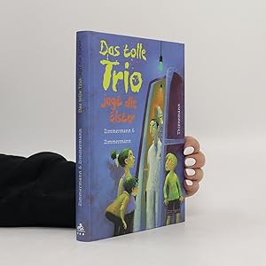 Seller image for Das tolle Trio jagt die Elster for sale by Bookbot