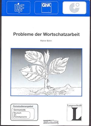 Probleme der Wortschatzarbeit : Fernstudieneinheit 22