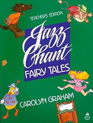 Imagen del vendedor de Jazz Chant® Fairy Tales: Teacher's Edition (Jazz Chants) a la venta por WeBuyBooks