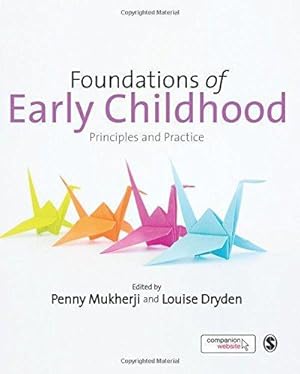 Imagen del vendedor de Foundations of Early Childhood: Principles and Practice a la venta por WeBuyBooks