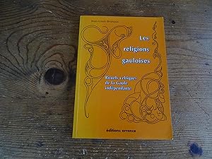 Bild des Verkufers fr Les Religions Gauloises Rituels Celtiques de la Gaule indpendante zum Verkauf von librairie ESKAL