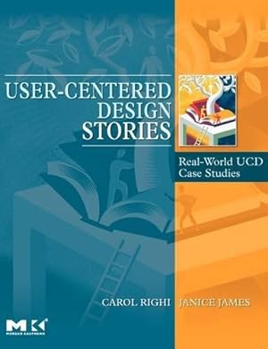 Seller image for User-Centered Design Stories: Real-World UCD Case Studies (Interactive Technologies) for sale by WeBuyBooks