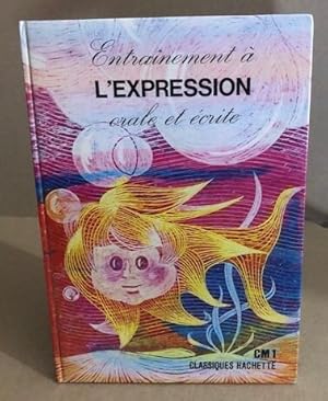 Entraînement à l'expression orale et écrite/ CM1