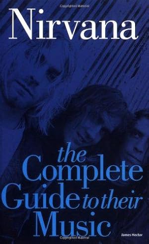 Seller image for Complete Guide to the Music of "Nirvana" (Complete Guide to the Music of.) for sale by WeBuyBooks