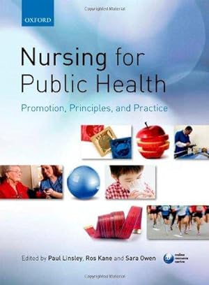 Bild des Verkufers fr Nursing for Public Health: Promotion, Principles and Practice zum Verkauf von WeBuyBooks