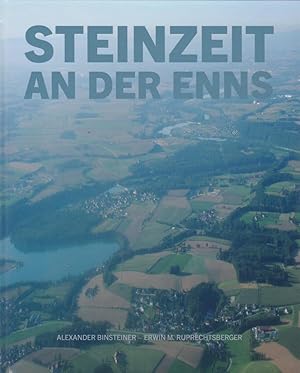 Steinzeit an der Enns ; die Sammlungen Temper" und Mitterhuber" in Haidershofen / Alexander Bin...