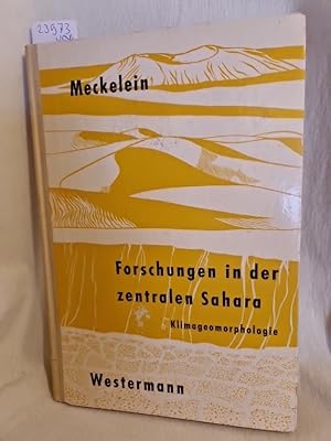 Imagen del vendedor de Forschungen in der zentralen Sahara: Geographische Ergebnisse der Sahara-Expedition 1954/55 der Gesellschaft fr Erdkunde zu Berlin, Teil I: Klimageomorphologie. a la venta por Versandantiquariat Waffel-Schrder