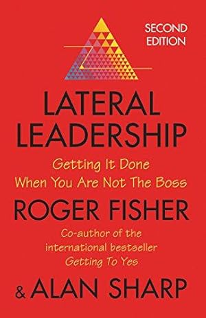Bild des Verkufers fr Lateral Leadership: Getting It Done When You Are Not The Boss zum Verkauf von WeBuyBooks