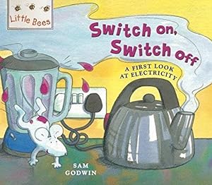 Bild des Verkufers fr Little Bees: Which Switch Is Which?: A first look at electricity zum Verkauf von WeBuyBooks