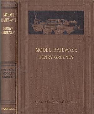 Imagen del vendedor de Model Railways: Their Design, Details and Practical Construction a la venta por PRISCA