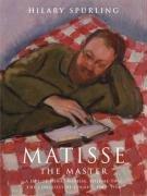 Seller image for Matisse the Master: A Life of Henri Matisse, Vol. 2: The Conquest of Colour, 1909 -1954: v. 2 for sale by WeBuyBooks