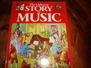 Bild des Verkufers fr Story of Music (Usborne books on the arts) zum Verkauf von WeBuyBooks 2