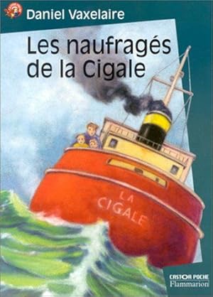 Image du vendeur pour Les Naufrags de la Cigale mis en vente par Dmons et Merveilles