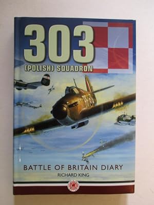 303 'Polish' Squadron Battle of Britain Diary