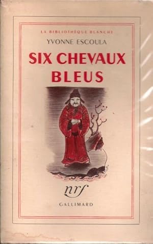 Six chevaux bleus (dédicacé )