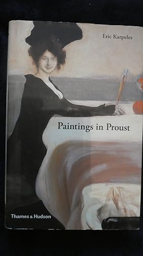 Imagen del vendedor de Paintings in Proust: A Visual Companion to 'In Search of Lost Time' a la venta por Minster Books