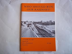 Who Should Run Our Railways?