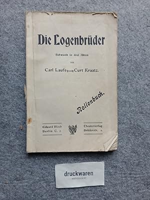 Seller image for Die Logenbrder : Schwank in 3 Akten. Rollenbuch. for sale by Druckwaren Antiquariat