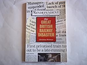 Seller image for The Great British Railway Disaster for sale by Carmarthenshire Rare Books