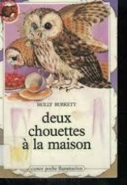 Seller image for Deux chouettes a la maison: - HISTOIRES D'ANIMAUX JUNIOR DES 8/9 ANS for sale by Dmons et Merveilles