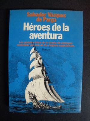 Imagen del vendedor de Hroes de la aventura. Los grandes mitos de la novela de aventuras a la venta por Vrtigo Libros