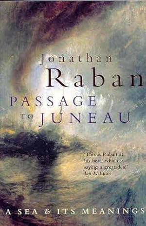 Imagen del vendedor de Passage To Juneau a la venta por WeBuyBooks