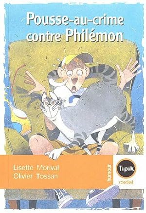 Imagen del vendedor de Pousse-au-crime contre Philmon a la venta por Dmons et Merveilles