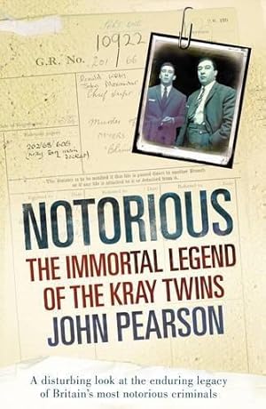 Seller image for Notorious: The Immortal Legend of the Kray Twins for sale by WeBuyBooks