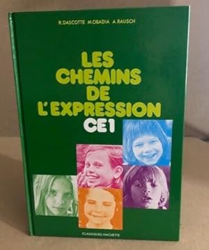 Seller image for Les chemins de l'expression ce1 for sale by librairie philippe arnaiz