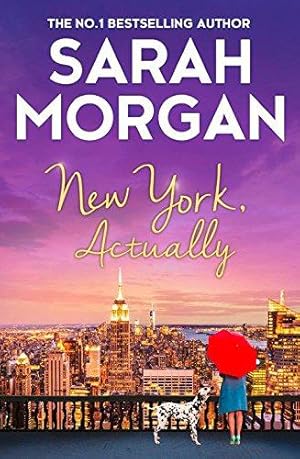 Seller image for New York, Actually: the gorgeously romantic fiction book from the Sunday Times bestseller, Cover May Vary for sale by WeBuyBooks