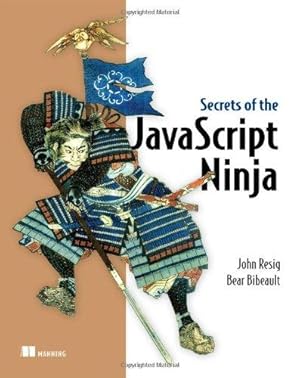 Seller image for Secrets of the JavaScript Ninja for sale by WeBuyBooks