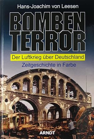 Immagine del venditore per Bombenterror : der Luftkrieg ber Deutschland. Zeitgeschichte in Farbe venduto da Antiquariat Berghammer