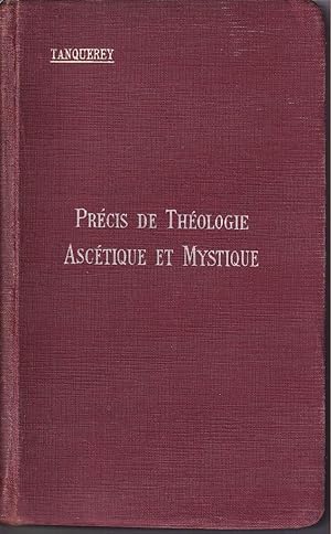 Precis de Theologie Ascetique et Mystique Sixieme edition