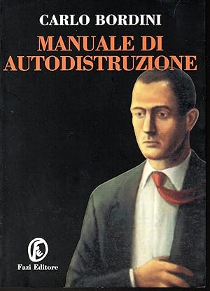 Immagine del venditore per Manuale di autodistruzione venduto da Libreria Tara