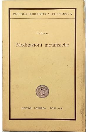 Immagine del venditore per Meditazioni metafisiche Con estratti dalle Obbiezioni e Risposte venduto da Libreria Tara