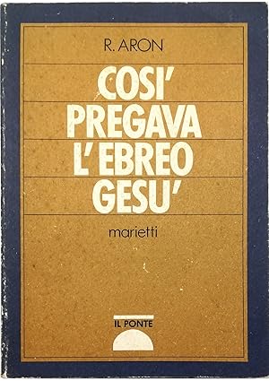 Così pregava l'ebreo Gesù